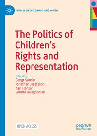 Produktbild: The Politics of Children&rsquo;s Rights and Representation