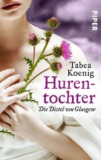 Produktbild: Hurentochter - Die Distel von Glasgow