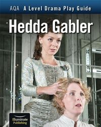 Produktbild: Fox, A: AQA A Level Drama Play Guide: Hedda Gabler
