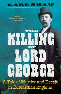 Produktbild: Shaw, K: Killing of Lord George