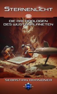 Produktbild: Die Arch&auml;ologen des W&uuml;stenplaneten