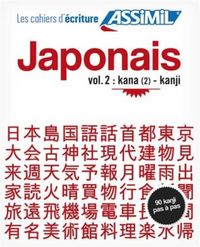Produktbild: Garnier, C: Cahier d'ecriture Japonais 2: Kana (2)-Kanji