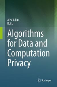 Produktbild: Algorithms for Data and Computation Privacy
