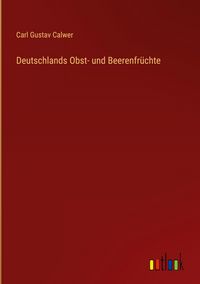 Produktbild: Deutschlands Obst- und Beerenfr&uuml;chte
