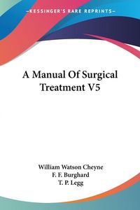 Produktbild: Cheyne, W: Manual Of Surgical Treatment V5