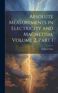 Produktbild: Absolute Measurements in Electricity and Magnetism, Volume 2, part 1