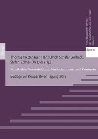 Produktbild: Musiklehrer*innenbildung: Ver&auml;nderungen und Kontexte