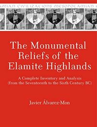 Produktbild: &Aacute;lvarez-Mon, J: Monumental Reliefs of the Elamite Highlands