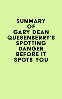 Produktbild: Summary of Gary Dean Quesenberry's Spotting Danger Before It Spots You