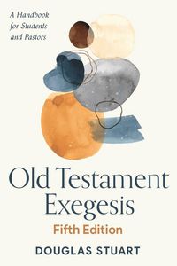 Produktbild: Old Testament Exegesis, Fifth Edition
