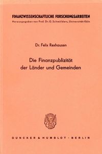 Produktbild: Die Finanzpublizit&auml;t der L&auml;nder und Gemeinden.