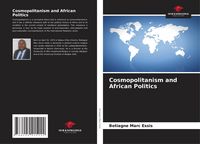 Produktbild: Cosmopolitanism and African Politics