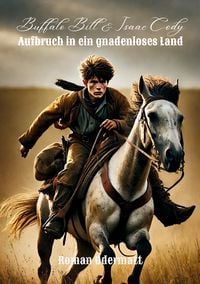 Produktbild: Buffalo Bill & Isaac Cody - Aufbruch in ein gnadenloses Land