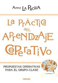 Produktbild: La pr&aacute;ctica del aprendizaje cooperativo : propuestas operativas para el grupo-clase