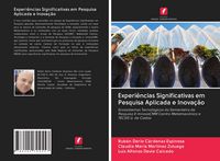Produktbild: Experi&ecirc;ncias Significativas em Pesquisa Aplicada e Inova&ccedil;&atilde;o