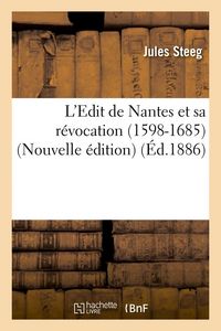 Produktbild: L'Edit de Nantes Et Sa R&eacute;vocation (1598-1685) (Nouvelle &Eacute;dition) (&Eacute;d.1886)