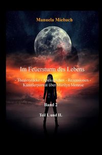 Produktbild: Belletristik / "Im Feuersturm des Lebens" Band 2 Teil I. und Teil II.