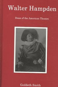 Produktbild: Walter Hampden: Dean of the American Theatre
