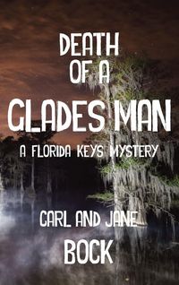 Produktbild: Death Of A Glades Man-A Florida Keys Mystery (LIB)