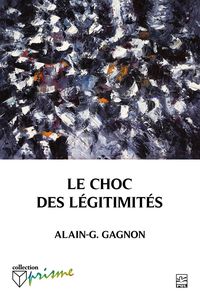 Produktbild: Le choc des l&eacute;gitimit&eacute;s