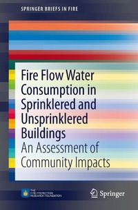 Produktbild: Fire Flow Water Consumption in Sprinklered and Unsprinklered Buildings