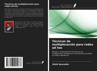 Produktbild: T&eacute;cnicas de multiplexaci&oacute;n para redes ad hoc
