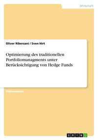 Produktbild: Optimierung des traditionellen Portfoliomanagments unter Ber&uuml;cksichtigung von Hedge Funds