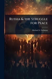 Produktbild: Russia & the Struggle for Peace