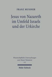 Produktbild: Jesus von Nazareth im Umfeld Israels und der Urkirche