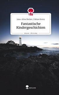 Produktbild: Fantastische Kindergeschichten. Life is a Story - story.one