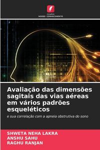 Produktbild: Avalia&ccedil;&atilde;o das dimens&otilde;es sagitais das vias a&eacute;reas em v&aacute;rios padr&otilde;es esquel&eacute;ticos