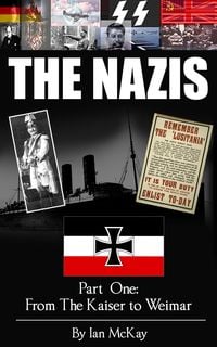 Produktbild: From The Kaiser To Weimar (THE NAZIS, #1)