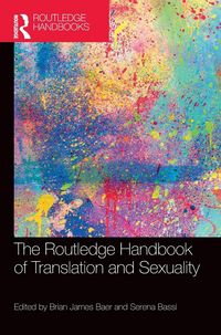 Produktbild: The Routledge Handbook of Translation and Sexuality