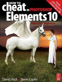 Produktbild: Asch, D: How to Cheat in Photoshop Elements 10