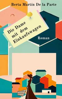 Produktbild: Die Dame mit dem Einkaufswagen