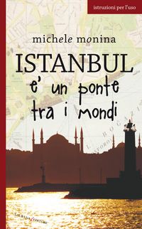 Produktbild: Istanbul &egrave; un ponte tra i mondi