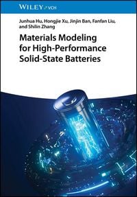 Produktbild: Materials Modeling for High-Performance Solid-State Batteries