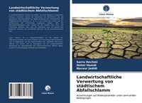 Produktbild: Landwirtschaftliche Verwertung von st&auml;dtischem Abfallschlamm