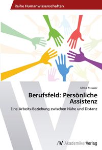 Bild vom Artikel Berufsfeld: Persönliche Assistenz vom Autor Ulrike Strasser