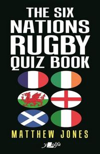 Produktbild: The Six Nations Rugby Quiz Book