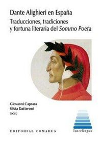 Produktbild: Dante Alighieri en Espa&ntilde;a : traducciones, tradiciones y fortuna literaria del Sommo Poeta