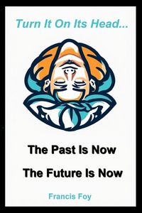 Produktbild: The Past Is Now + The Future Is Now