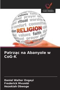 Produktbild: Patrz&iquest;c na Abanyole w CoG-K