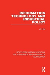 Produktbild: Information Technology and Industrial Policy