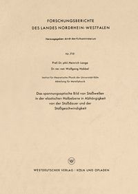 Produktbild: Das spannungsoptische Bild von Sto&szlig;wellen in der elastischen Halbebene in Abh&auml;ngigkeit von der Sto&szlig;dauer und der Sto&szlig;geschwindigkeit
