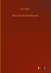 Produktbild: The Life of a Foxhound