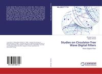 Produktbild: Studies on Circulator-Tree Wave Digital Filters
