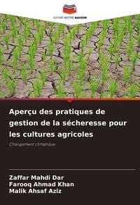 Produktbild: Aper&ccedil;u des pratiques de gestion de la s&eacute;cheresse pour les cultures agricoles