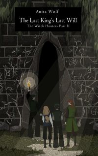 Bild vom Artikel The Last King's Last Will vom Autor Anita Wolf