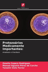 Produktbild: Protozo&aacute;rios Medicamente Importantes: